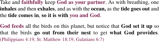 Take and faithfully keep God as your partner. As with breathing